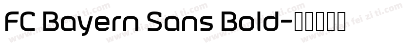 FC Bayern Sans Bold字体转换